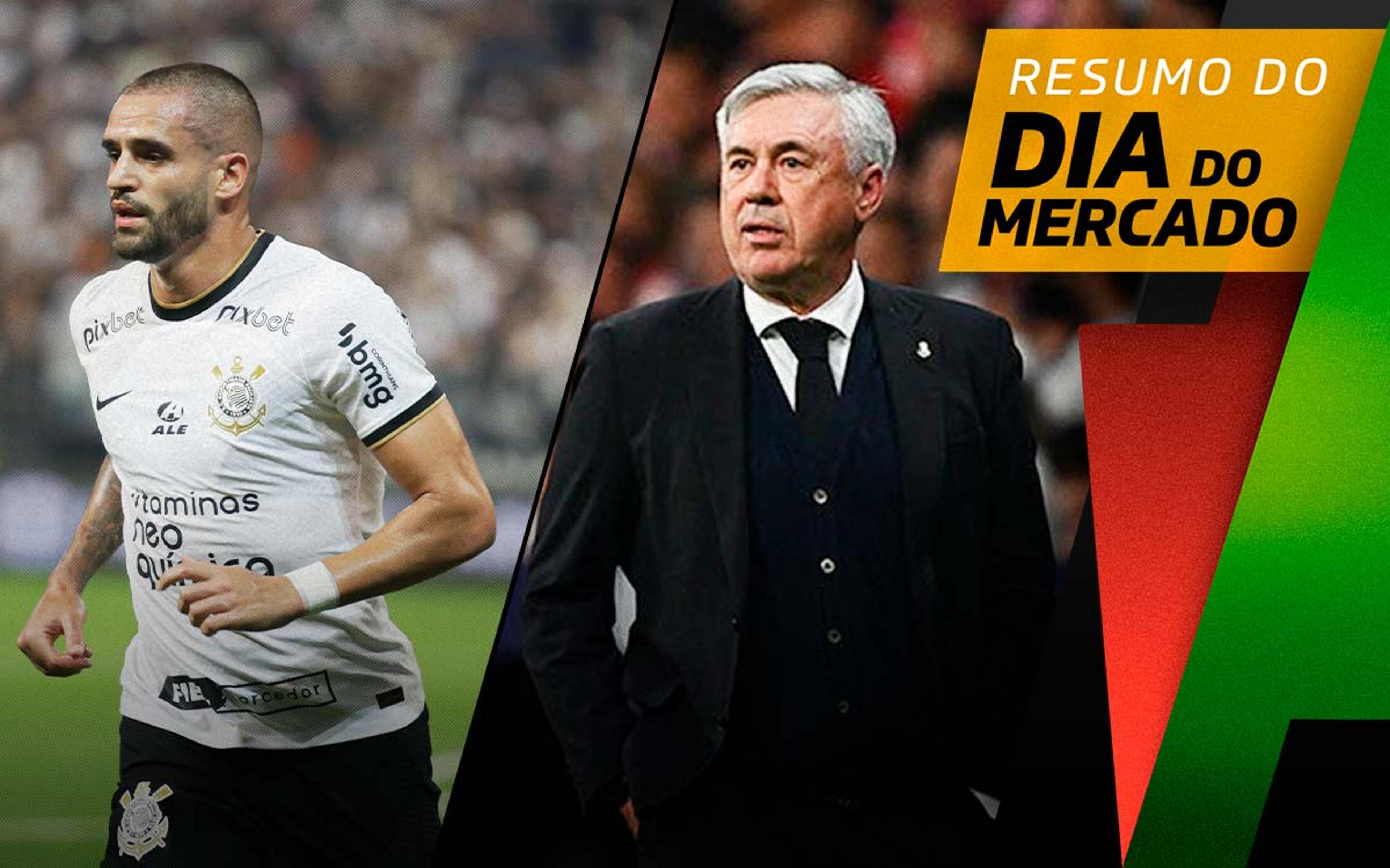 Corinthians segura renovações de medalhões, Ancelotti fala em fim de ciclo no Real Madrid… O Dia do Mercado!