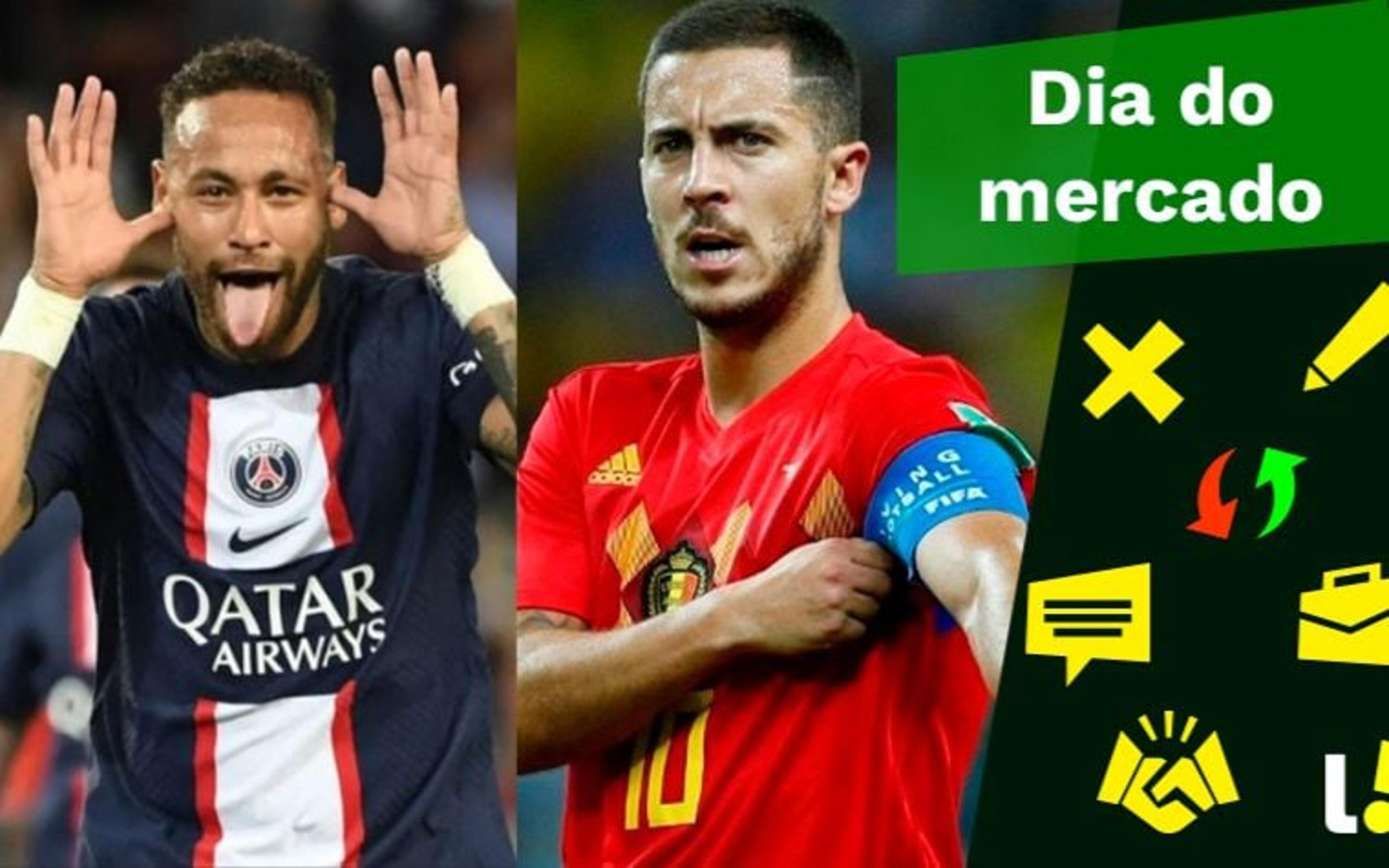 PSG define condição por venda de Neymar, Hazard pode em time brasileiro… O Dia do Mercado!