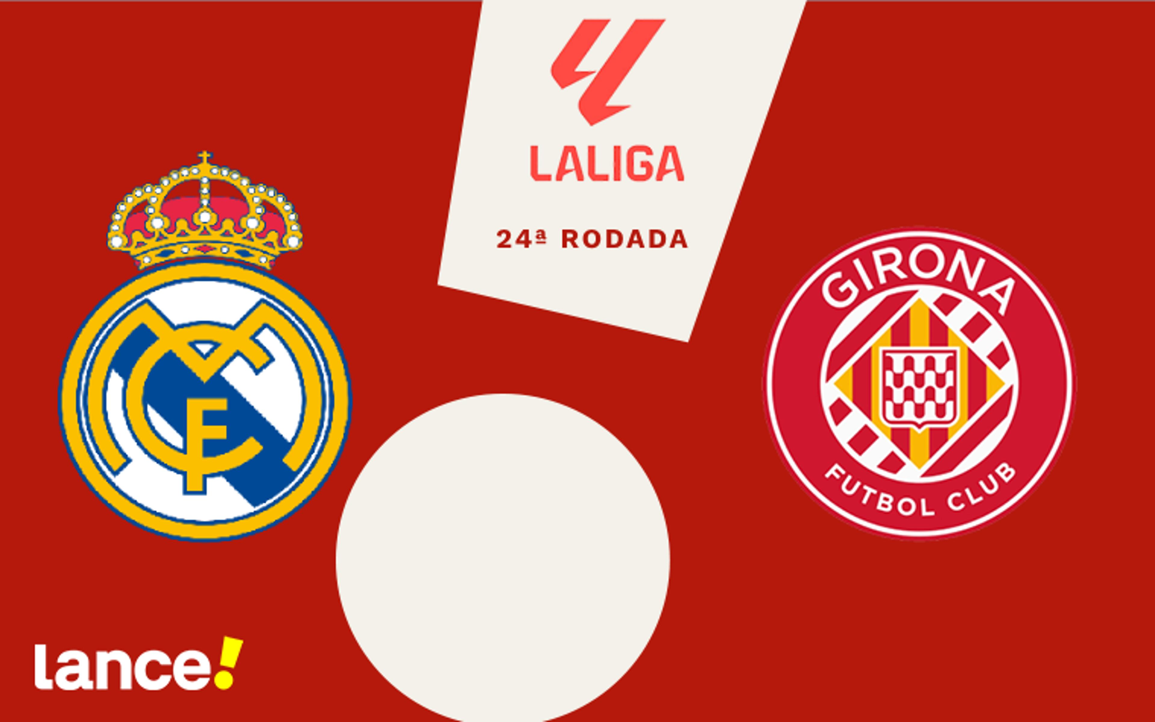 Real Madrid x Girona: onde assistir ao vivo, horário e prováveis escalações do jogo pela La Liga