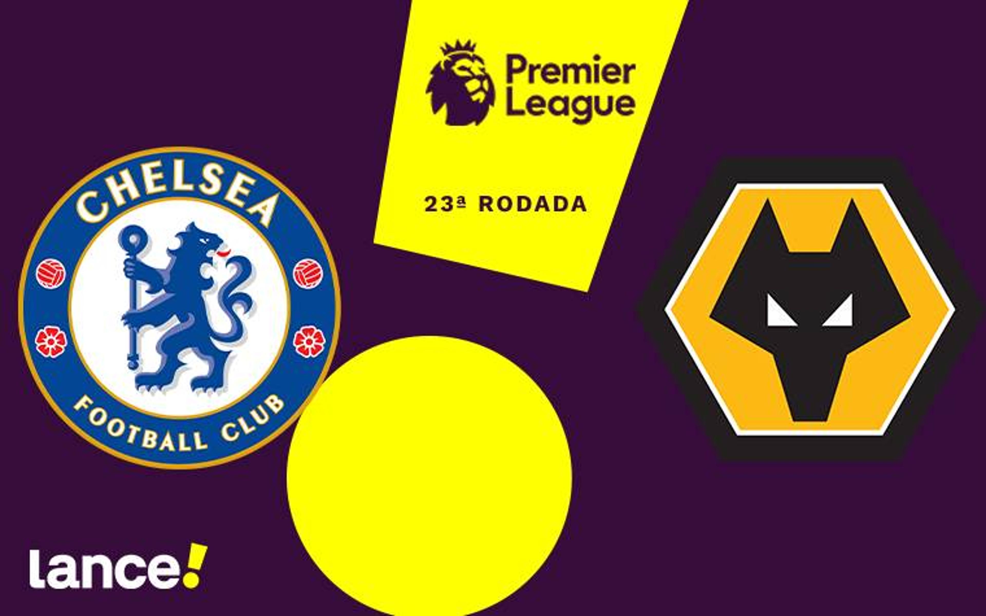 Chelsea x Wolverhampton: onde assistir, horário e prováveis escalações do jogo pela Premier League