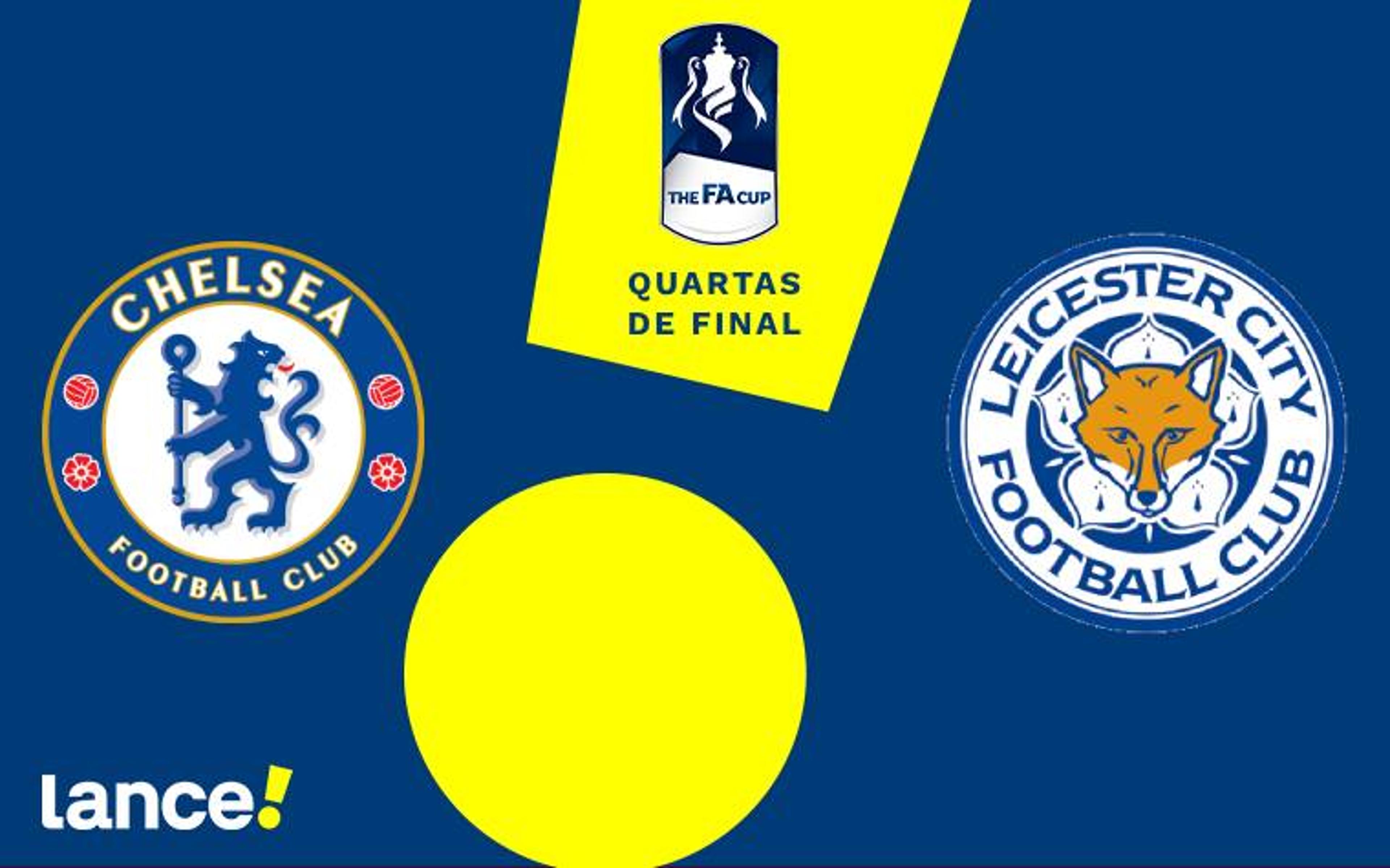 Chelsea x Leicester: onde assistir ao vivo, horário e prováveis escalações do jogo pela FA Cup