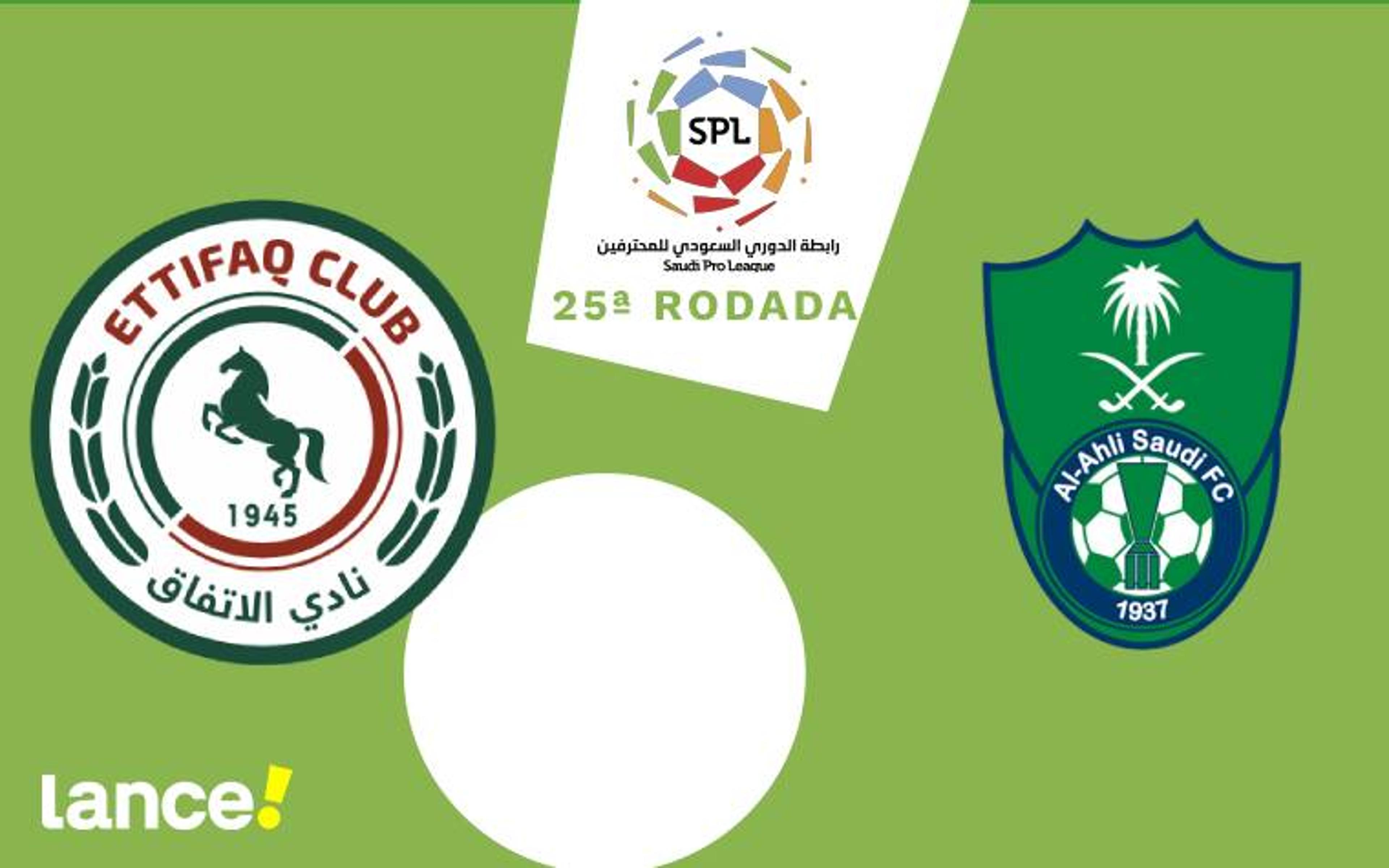 Al-Ettifaq x Al-Ahli: onde assistir, horário e prováveis escalações da partida