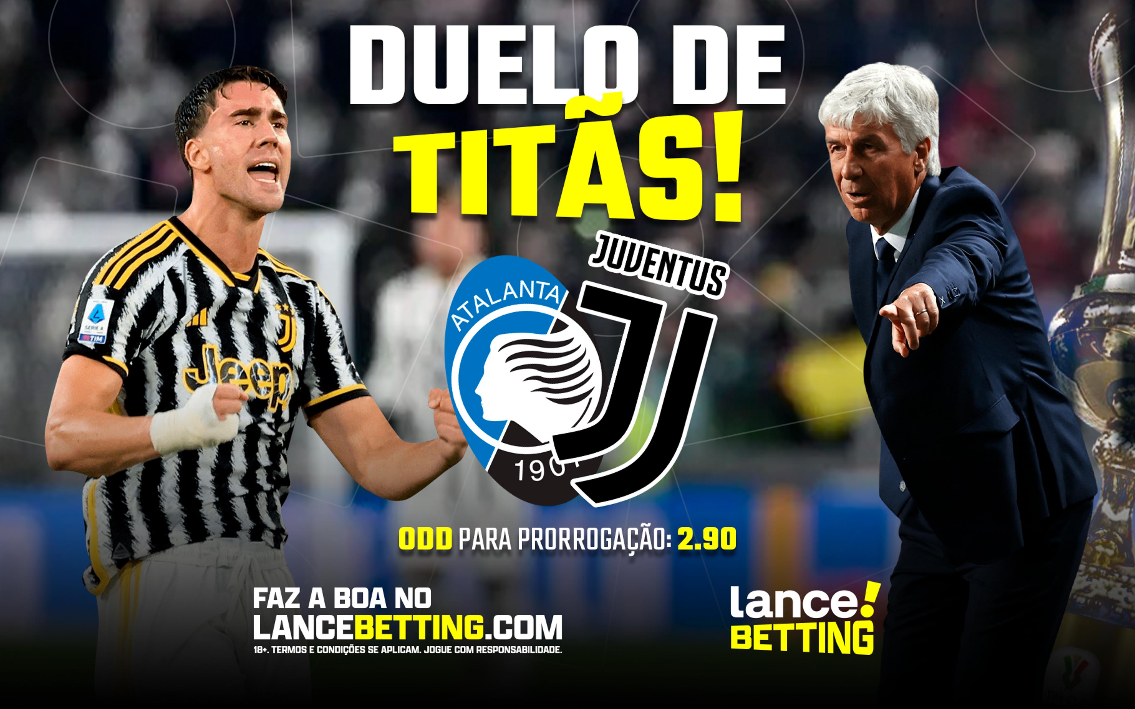 Batalha de Gigantes! Aposte R$100 e ganhe mais de R$290 se houver prorrogação em Atalanta x Juventus na final da Copa Itália!