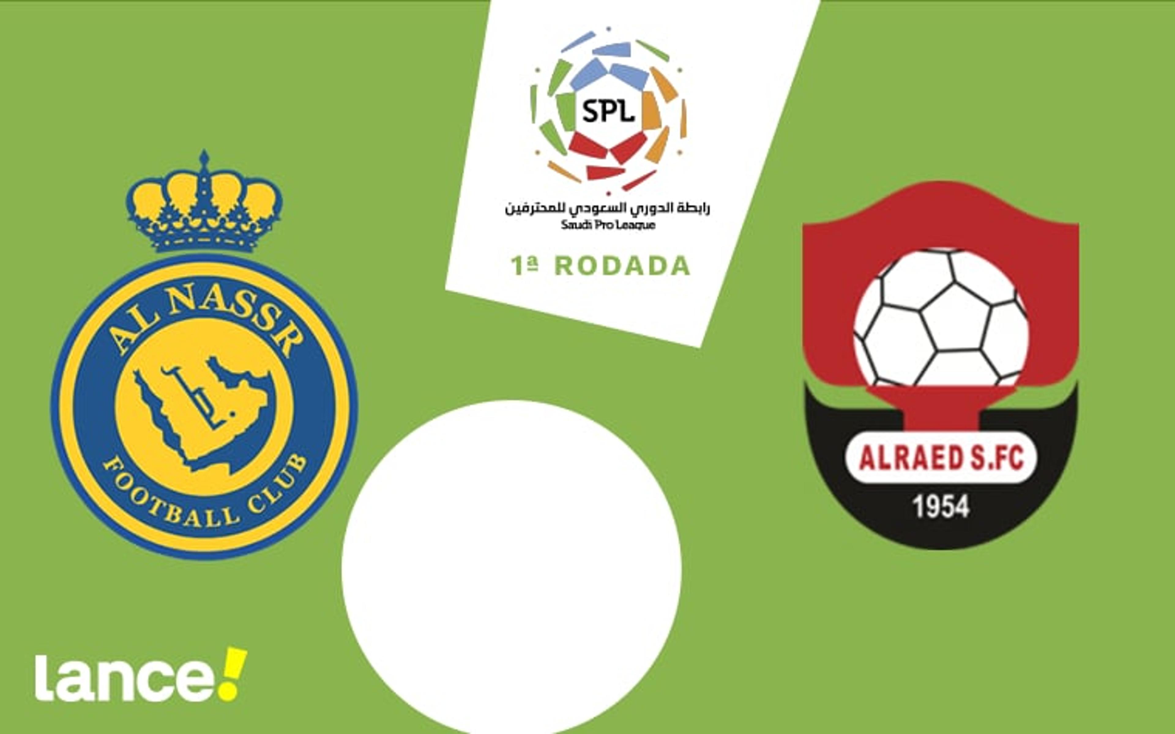 Al-Nassr x Al-Raed: onde assistir, horário e prováveis escalações do jogo pelo Campeonato Saudita