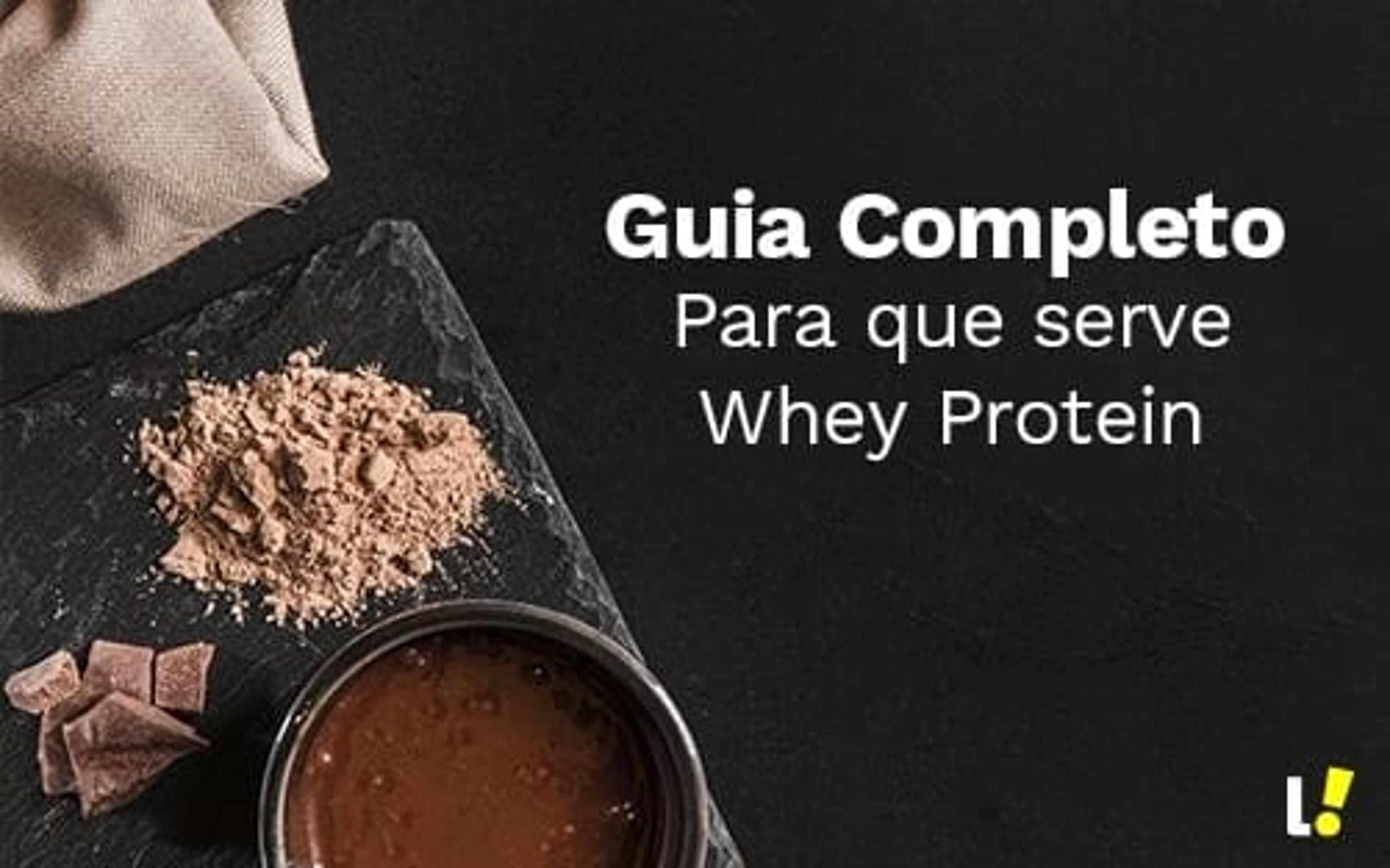 Saiba tudo sobre whey protein: Para que serve e benefícios