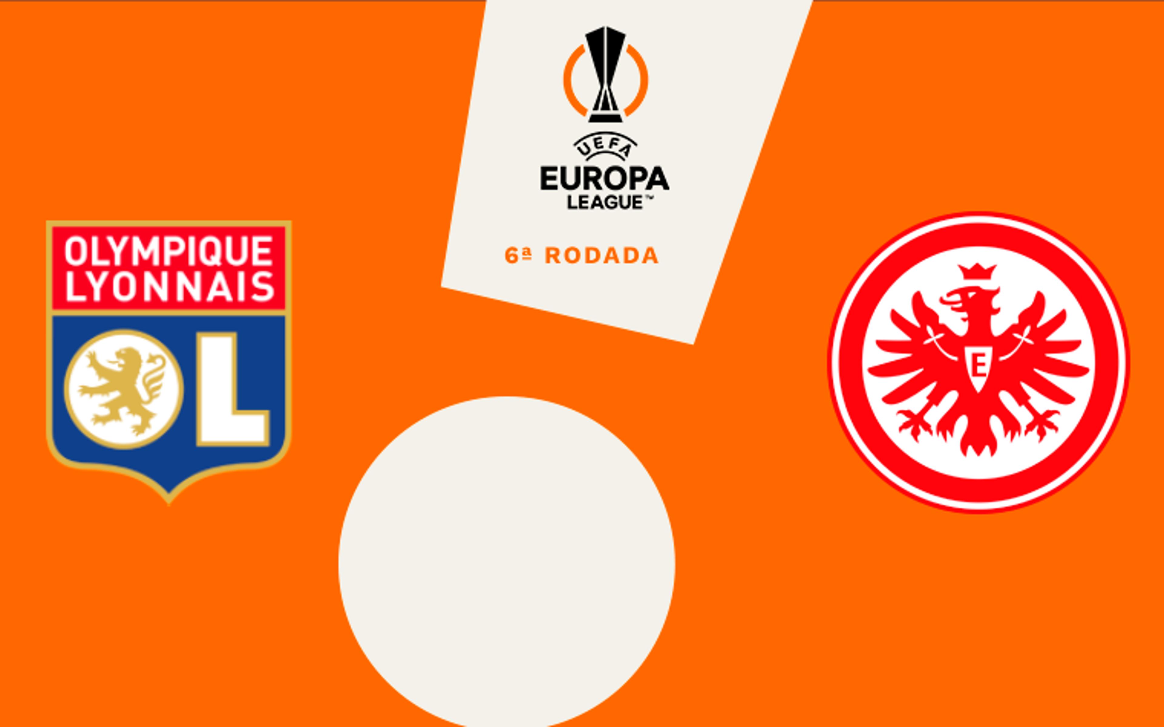 Lyon x Eintracht Frankfurt: onde assistir ao vivo, horário e escalações do jogo pela Europa League