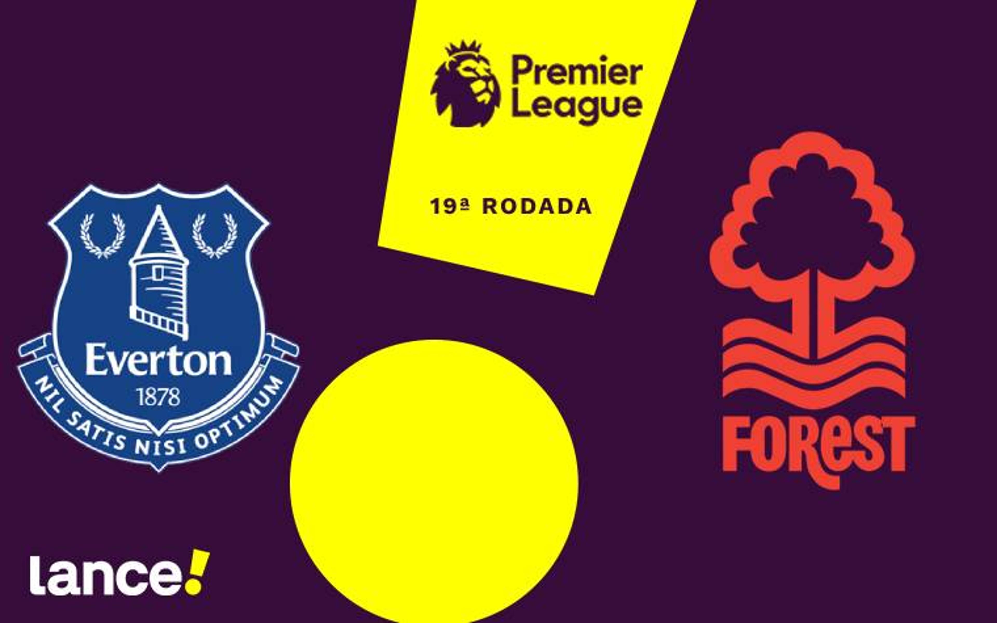 Everton x Nottingham Forest: onde assistir, horário e escalações do jogo pela Premier League