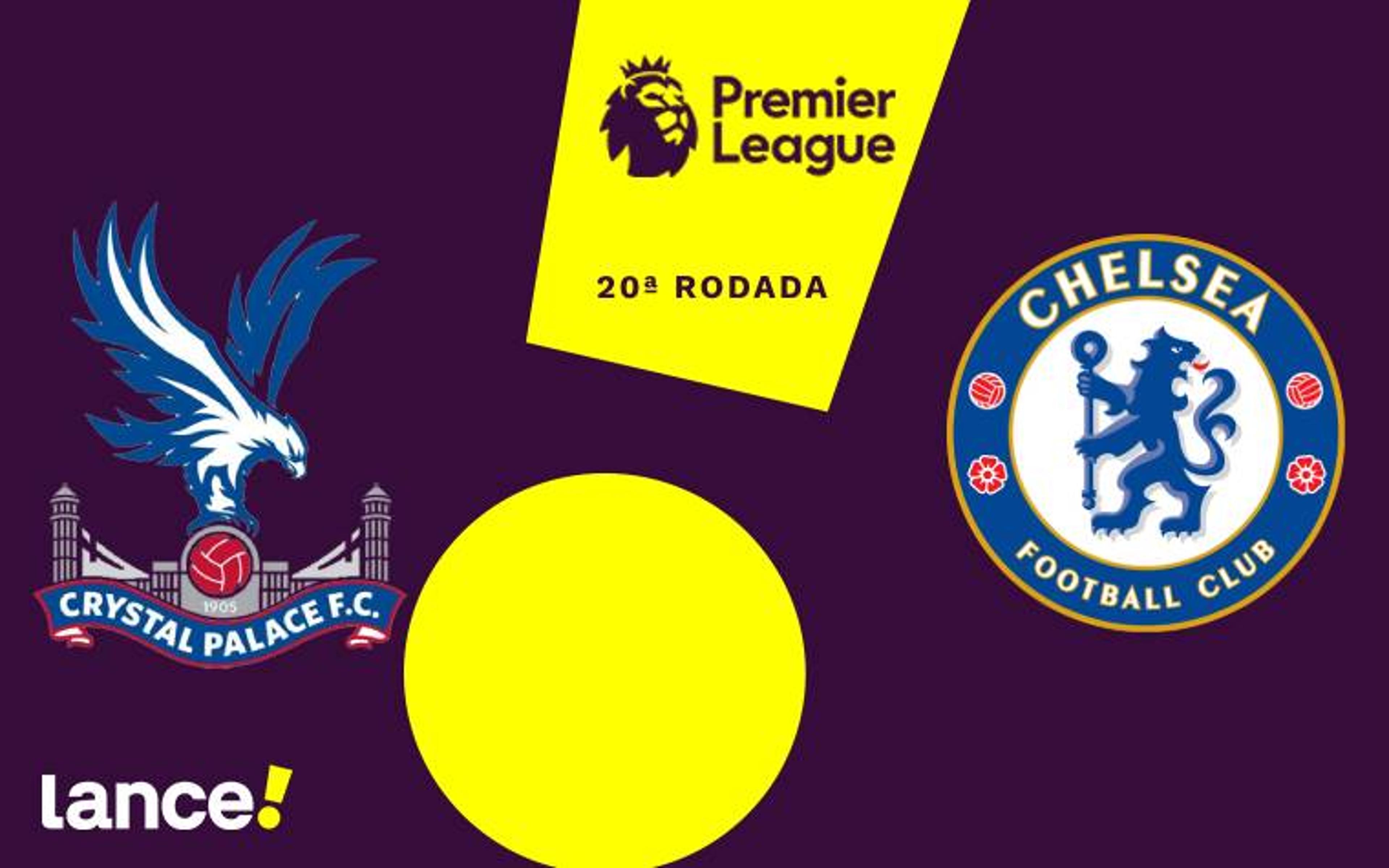 Crystal Palace x Chelsea: onde assistir, horário e escalações do jogo pela Premier League