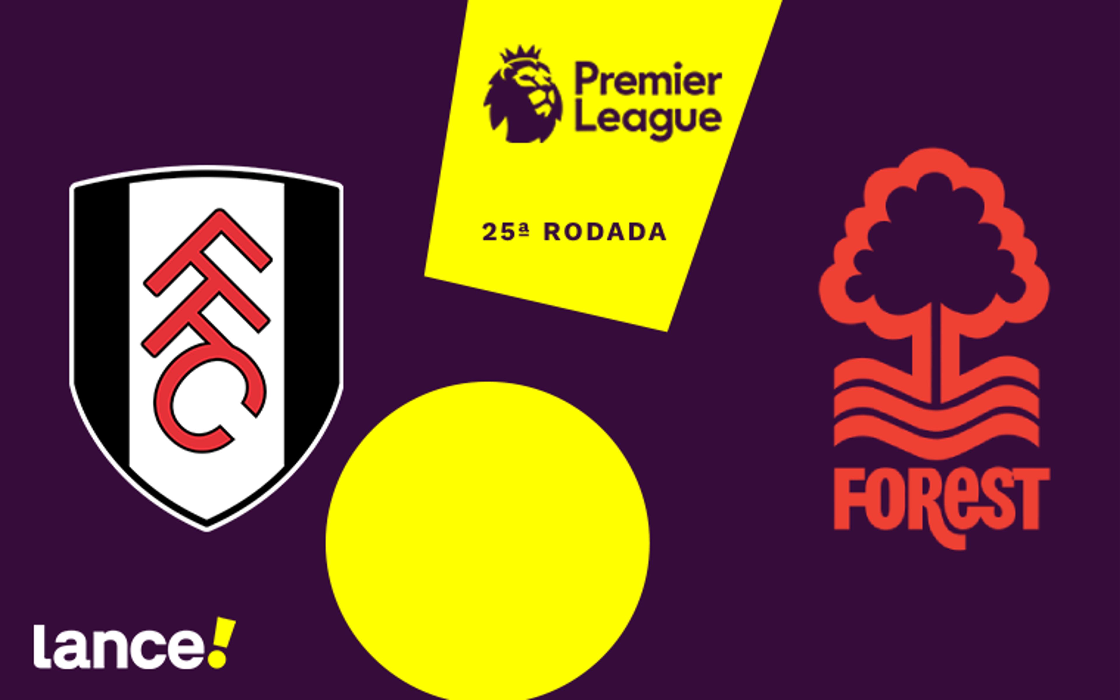 Fulham x Nottingham Forest: onde assistir, horário e prováveis escalações