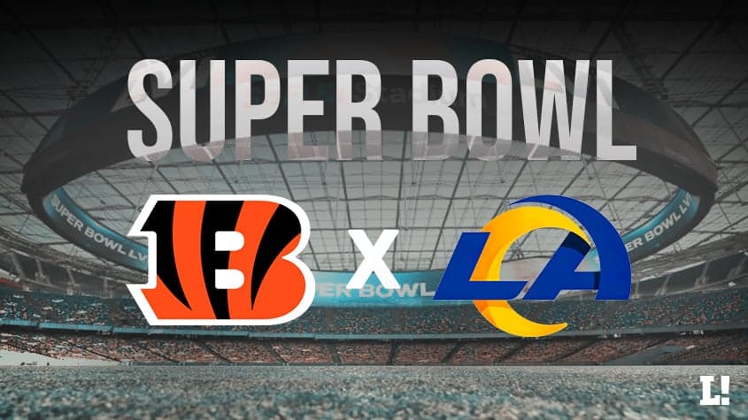 The Playoffs » Onde assistir ao Super Bowl LVI entre Cincinnati