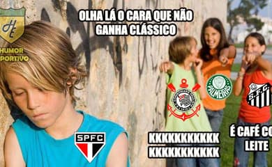 Memes Corinthians x São Paulo  veja as melhores piadas sobre a