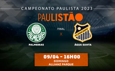 Quem o Palmeiras enfrenta na final do Paulistão 2023?