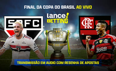 Live da Lance! Betting com dicas de apostas para a final da Copa do Brasil  entre São Paulo x Flamengo