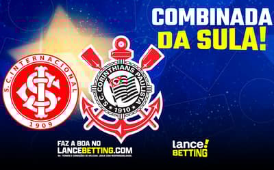 Combinada! Aposte R$100 e lucre R$200 com vitórias de Corinthians e Internacional na Sul-Americana