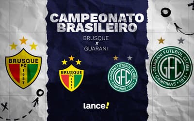Brusque x Guarani: onde assistir ao vivo, horário e prováveis escalações