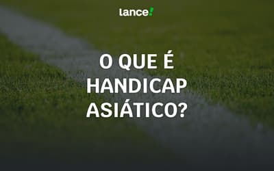 Handicap asiático: guia completo com tabela e estratégias para 2025