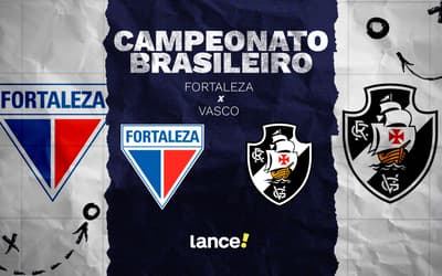 Fortaleza x Vasco: onde assistir ao vivo, horário e escalações do jogo pela Série A