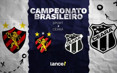 Sport x Ceará: onde assistir ao vivo, horário e escalações do jogo pelo Brasileirão