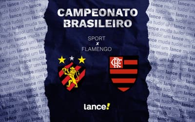 Sport x Flamengo: onde assistir, horário e prováveis escalações pelo Brasileirão