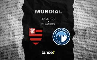 Flamengo x Pyramids: onde assistir, horário e prováveis escalações do jogo do Mundial