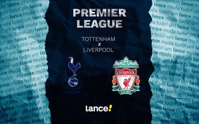 Tottenham x Liverpool: onde assistir e prováveis escalações do jogo pela Premier League