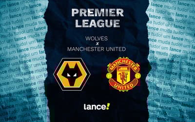 Wolves x Manchester United: onde assistir e prováveis escalações do jogo pela Premier League