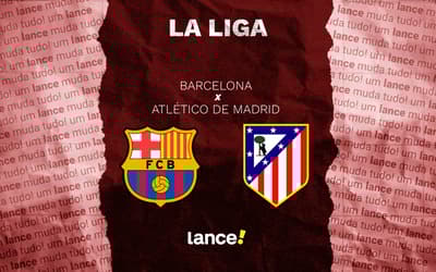 Barcelona x Atlético de Madrid: onde assistir e prováveis escalações do jogo da La Liga