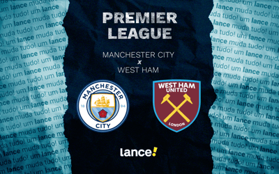 Manchester City x West Ham: onde assistir ao vivo e prováveis escalações ao jogo pela Premier League
