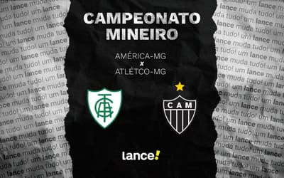 América-MG x Atlético-MG: onde assistir, horário e escalações do jogo pelo Campeonato Mineiro