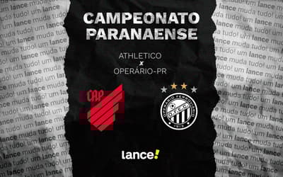 Athletico x Operário-PR: onde assistir ao vivo, horário e escalações do Campeonato Paranaense 2026