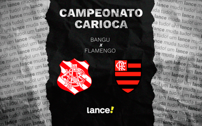 Bangu x Flamengo: onde assistir ao vivo, horário e prováveis escalações do jogo pelo Campeonato Carioca