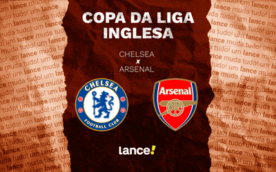 Chelsea x Arsenal: onde assistir e prováveis escalações do jogo da Copa da Liga Inglesa