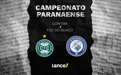 Coritiba x Foz do Iguaçu: onde assistir ao vivo, horário e escalações do Campeonato Paranaense 2026