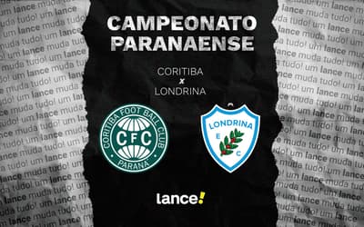 Coritiba x Londrina: onde assistir ao vivo, horário e escalações do Campeonato Paranaense 2026