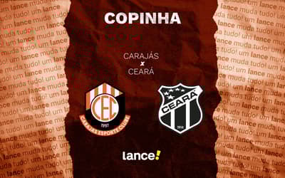 Carajás x Ceará: onde assistir ao vivo e horário do jogo pela Copinha