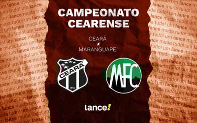 Ceará x Maranguape: onde assistir ao vivo e escalações do jogo pelo Campeonato Cearense
