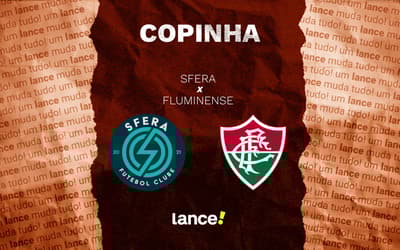 Sfera x Fluminense: onde assistir ao vivo ao jogo pela Copinha