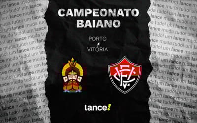 Porto x Vitória: onde assistir ao vivo, horário e escalações do jogo pelo Baianão