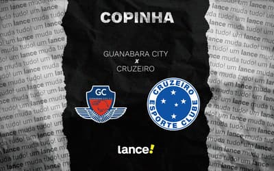 Guanabara City x Cruzeiro: onde assistir ao vivo ao jogo pela Copinha