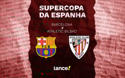 Barcelona x Athletic Bilbao: onde assistir e escalações do jogo da Supercopa da Espanha