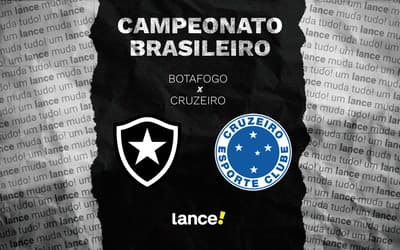 Botafogo x Cruzeiro: onde assistir ao vivo e prováveis escalações pelo Brasileirão
