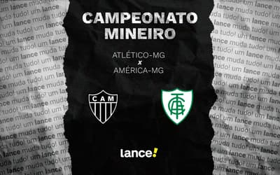 Atlético-MG x América-MG: onde assistir, horário e escalações do jogo pelo Mineiro