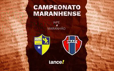IAPE x Maranhão: onde assistir ao vivo e escalações do jogo pelo Campeonato Maranhense