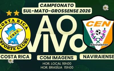 Lance!TV transmite Costa Rica x Naviraiense pela 7ª rodada do Sul-Mato-Grossense neste domingo