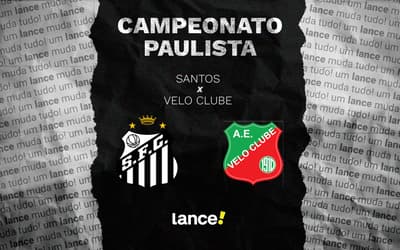 Santos x Velo Clube: onde assistir ao vivo, horário e escalação pelo Paulistão