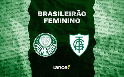 Palmeiras x América-MG feminino: onde assistir e prováveis escalações