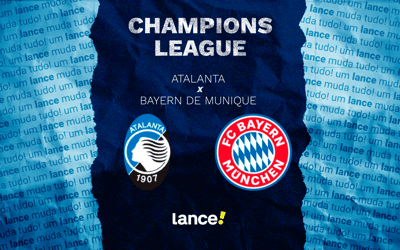 Atalanta x Bayern de Munique: onde assistir e prováveis escalações do jogo pela Champions League