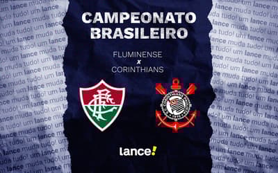 Fluminense x Corinthians: onde assistir, horário e escalações