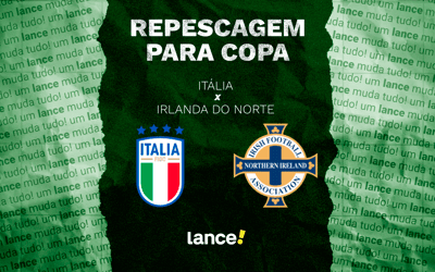 Itália x Irlanda do Norte: onde assistir e prováveis escalações do jogo pela repescagem da Copa do Mundo
