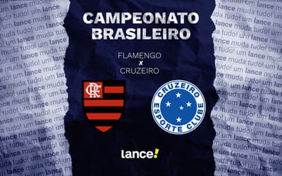 Flamengo x Cruzeiro: onde assistir ao vivo, horário e prováveis escalações pelo Brasileirão